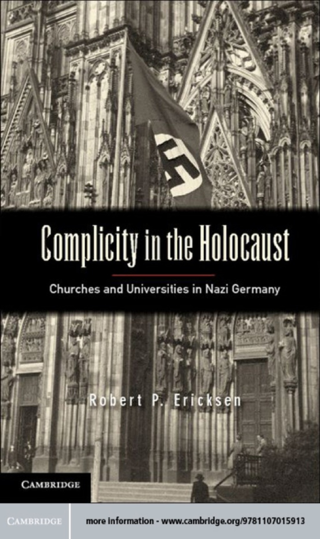 Complicity in the Holocaust Churches and Universities in Nazi Germany