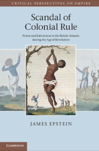 Cover image: Scandal of Colonial Rule 9781107003309