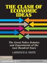 Omslagafbeelding: The Clash of Economic Ideas 1st edition 9781107012424