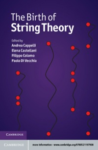 Imagen de portada: The Birth of String Theory 1st edition 9780521197908