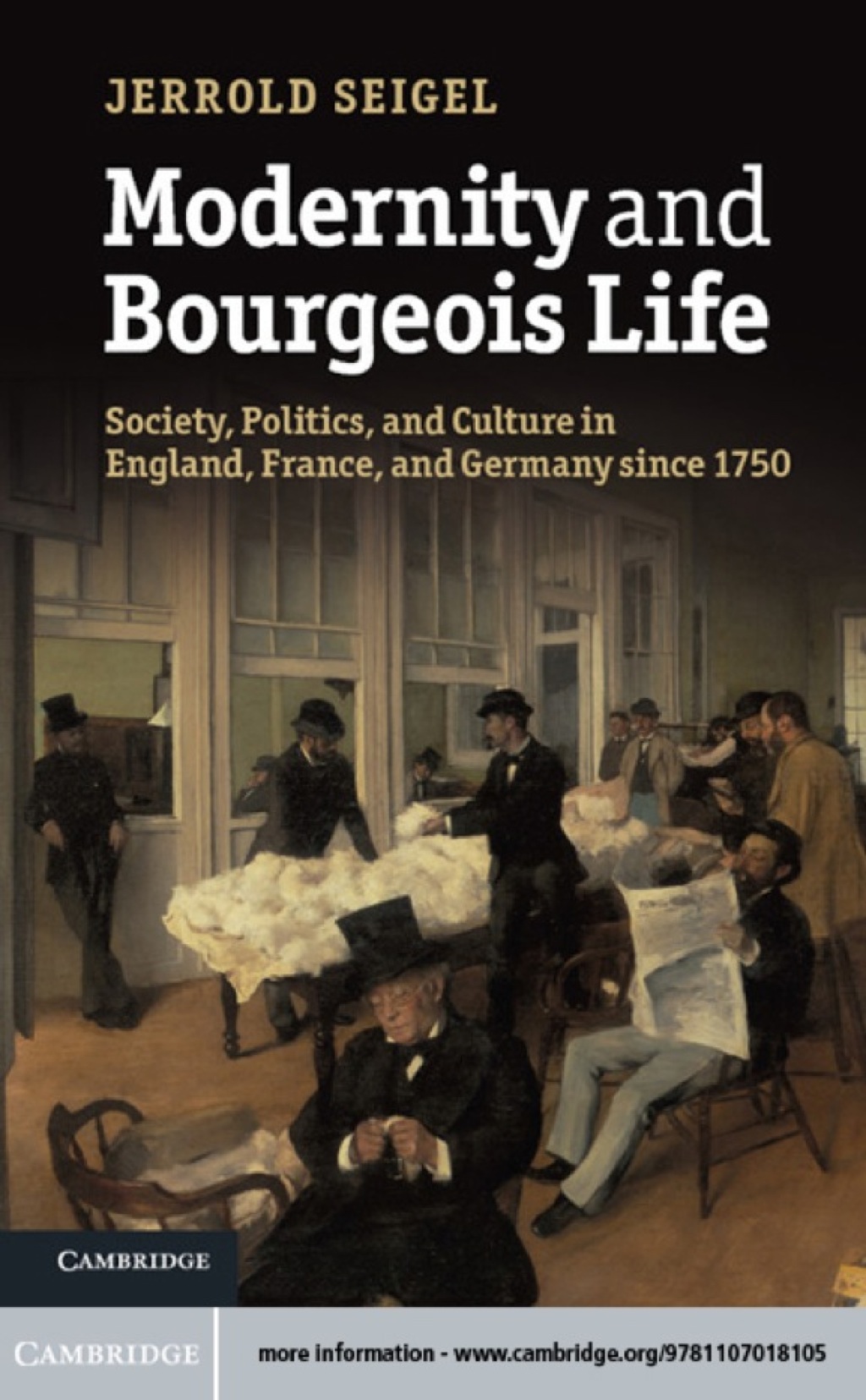 Modernity and Bourgeois Life Society, Politics, and Culture in England, France and Germany since 1750