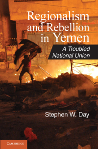 Omslagafbeelding: Regionalism and Rebellion in Yemen 1st edition 9781107606593