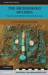 Cover image: The Archaeology of China 1st edition 9780521643108