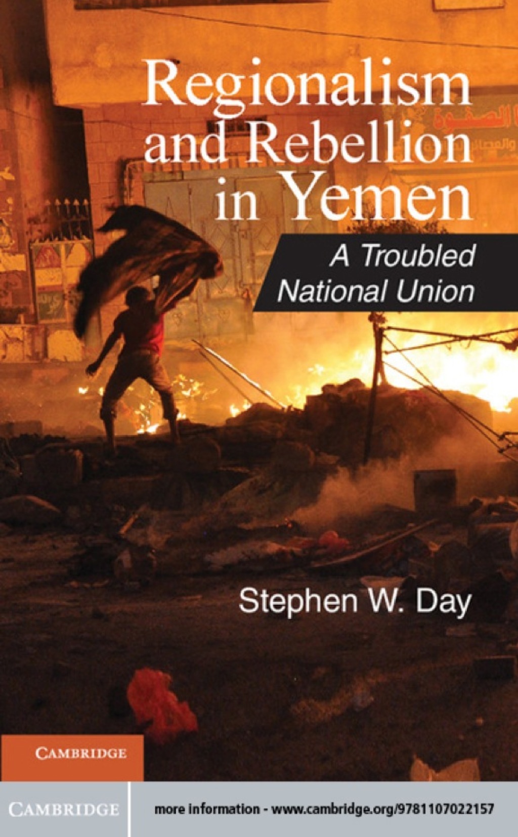Regionalism and Rebellion in Yemen A Troubled National Union