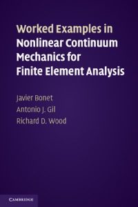 Imagen de portada: Worked Examples in Nonlinear Continuum Mechanics for Finite Element Analysis 9781107603615