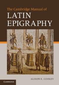 Imagen de portada: The Cambridge Manual of Latin Epigraphy 9780521840262
