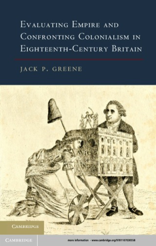Cover image: Evaluating Empire and Confronting Colonialism in Eighteenth-Century Britain 9781107030558