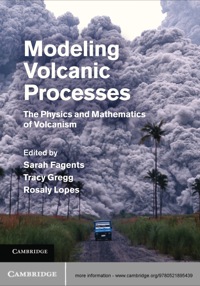 Imagen de portada: Modeling Volcanic Processes 1st edition 9780521895439