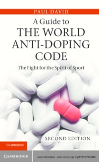 Omslagafbeelding: A Guide to the World Anti-Doping Code 2nd edition 9781107003460