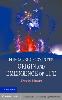 Cover image: Fungal Biology in the Origin and Emergence of Life 1st edition 9781107652774