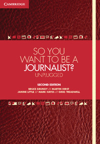 Imagen de portada: So You Want To Be A Journalist? 2nd edition 9781107692824