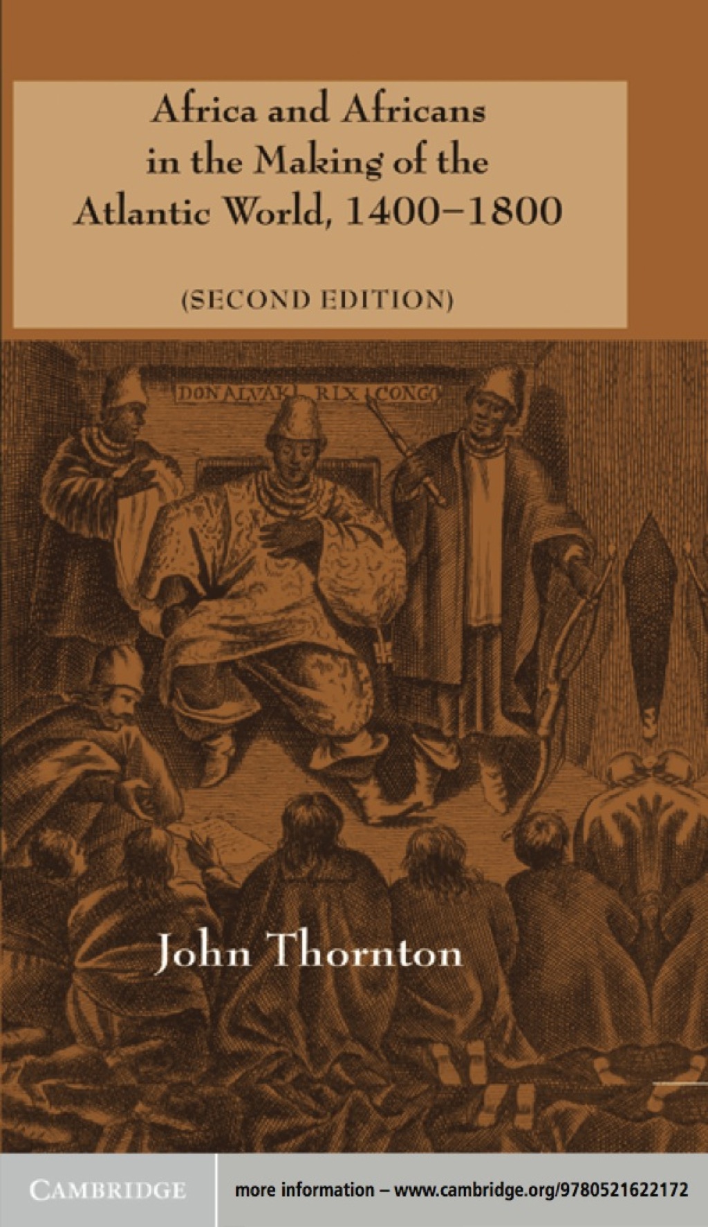 Africa and Africans in the Making of the Atlantic World, 1400–1800 2nd Edition