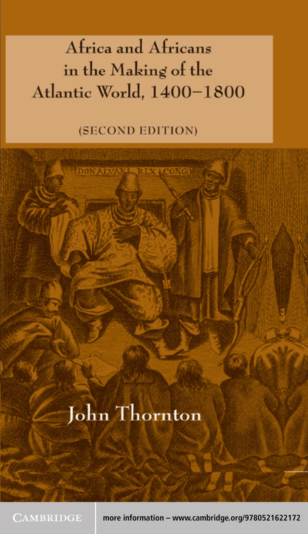 Africa and Africans in the Making of the Atlantic World, 1400–1800 2nd Edition