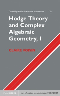 Immagine di copertina: Hodge Theory and Complex Algebraic Geometry I: Volume 1 1st edition 9780521802604