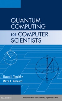 Imagen de portada: Quantum Computing for Computer Scientists 1st edition 9780521879965