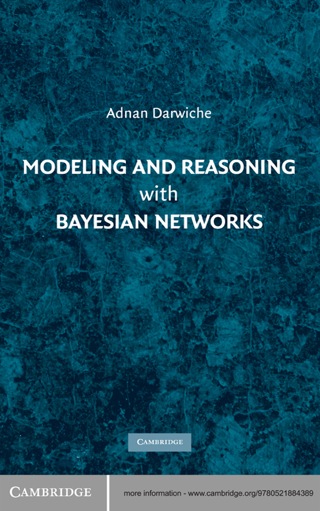Cover image: Modeling and Reasoning with Bayesian Networks 1st edition 9780521884389