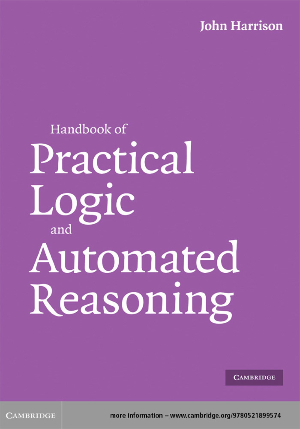 Handbook of Practical Logic and Automated Reasoning 1st Edition