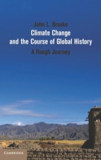 صورة الغلاف: Climate Change and the Course of Global History 9780521871648