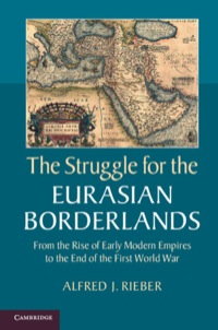 Cover image: The Struggle for the Eurasian Borderlands 9781107043091