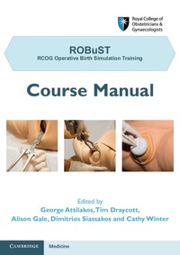 Titelbild: ROBuST: RCOG Operative Birth Simulation Training 1st edition 9781107680302