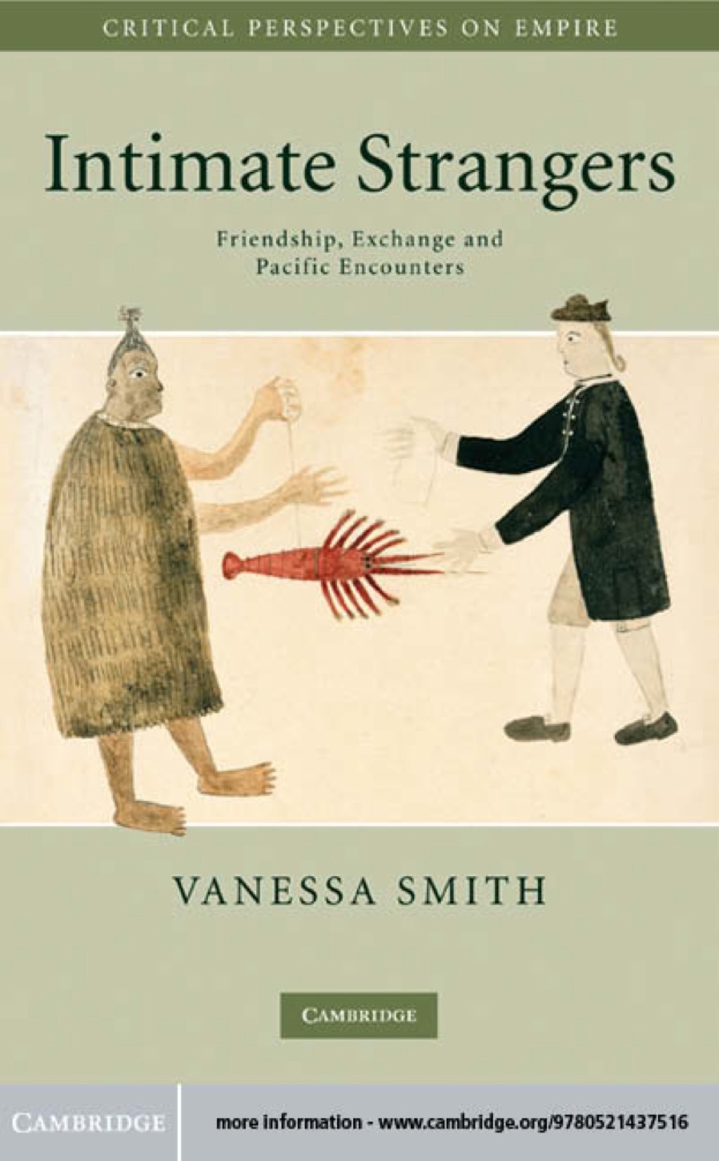 Intimate Strangers Friendship, Exchange and Pacific Encounters