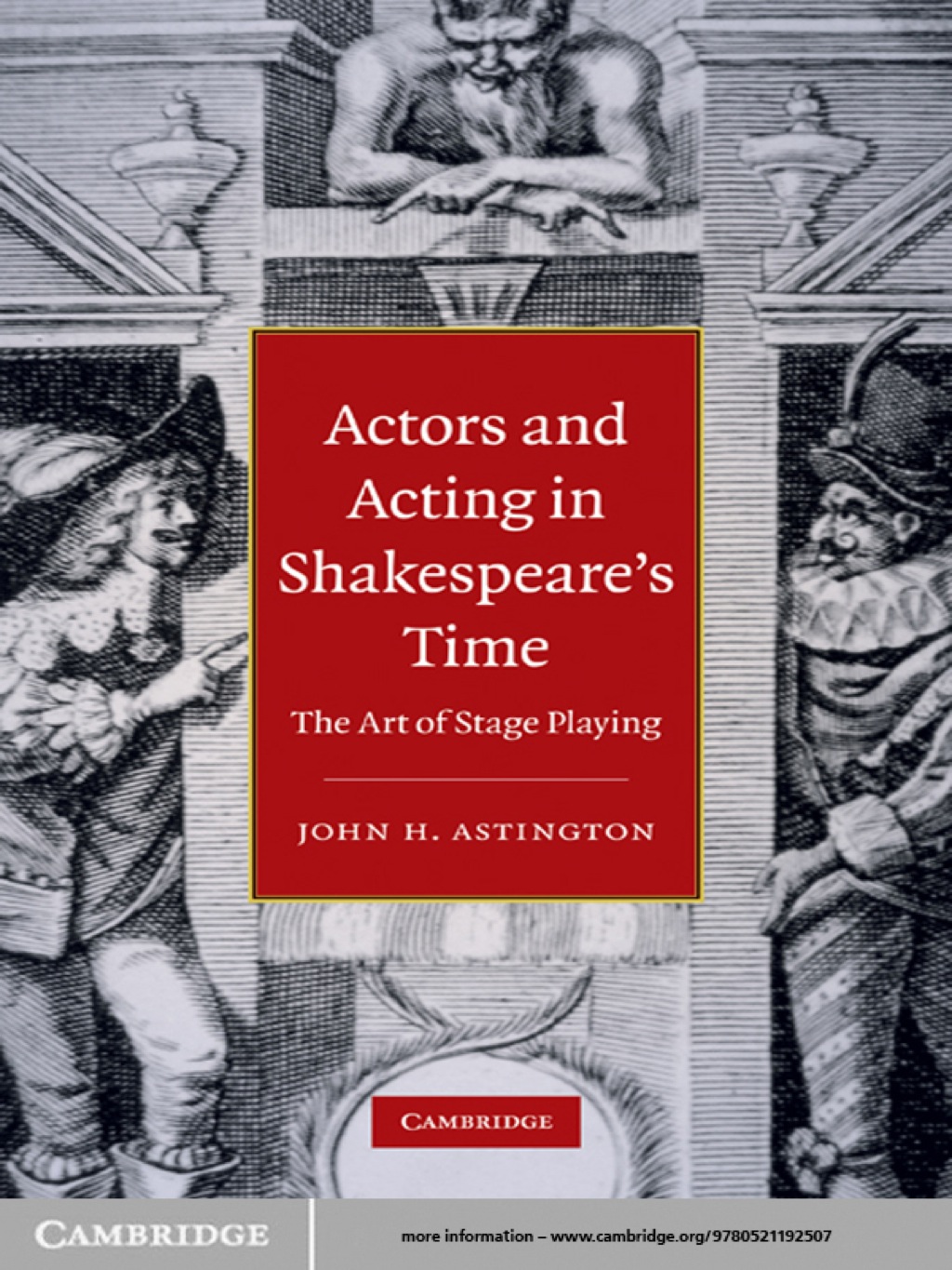 Actors and Acting in Shakespeare’s Time The Art of Stage Playing 1st Edition