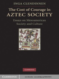 Omslagafbeelding: The Cost of Courage in Aztec Society 1st edition 9780521518116