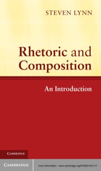 Imagen de portada: Rhetoric and Composition 1st edition 9780521821117