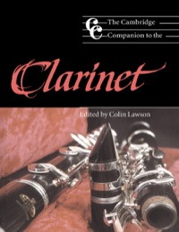Cover image: The Cambridge Companion to the Clarinet 9780521476683