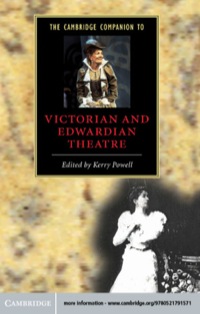 Cover image: The Cambridge Companion to Victorian and Edwardian Theatre 9780521791571