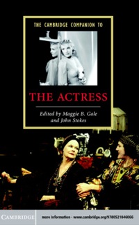 Imagen de portada: The Cambridge Companion to the Actress 9780521846066