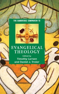 Cover image: The Cambridge Companion to Evangelical Theology 9780521846981