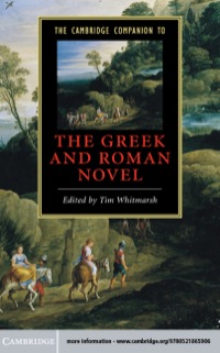 Immagine di copertina: The Cambridge Companion to the Greek and Roman Novel 9780521865906