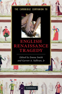 Cover image: The Cambridge Companion to English Renaissance Tragedy 1st edition 9780521519373