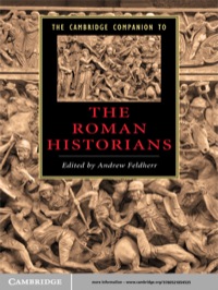 Cover image: The Cambridge Companion to the Roman Historians 1st edition 9780521854535