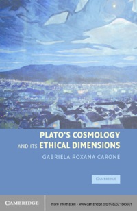 Cover image: Plato's Cosmology and its Ethical Dimensions 1st edition 9780521845601