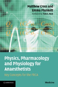 Cover image: Physics, Pharmacology and Physiology for Anaesthetists 1st edition 9780521700443