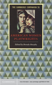 Cover image: The Cambridge Companion to American Women Playwrights 1st edition 9780521576802
