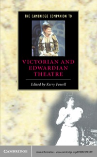 Cover image: The Cambridge Companion to Victorian and Edwardian Theatre 1st edition 9780521791571