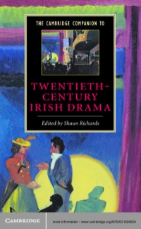 Titelbild: The Cambridge Companion to Twentieth-Century Irish Drama 1st edition 9780521804004