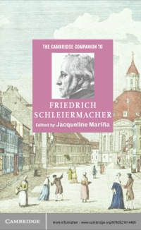 Imagen de portada: The Cambridge Companion to Friedrich Schleiermacher 1st edition 9780521814485