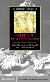 Cover image: The Cambridge Companion to Greek and Roman Theatre 1st edition 9780521834568