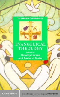 Titelbild: The Cambridge Companion to Evangelical Theology 1st edition 9780521846981
