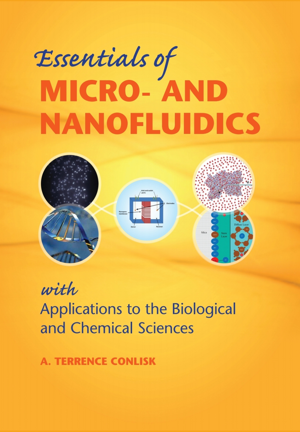 Essentials of Micro- and Nanofluidics With Applications to the Biological and Chemical Sciences