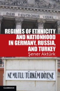 Imagen de portada: Regimes of Ethnicity and Nationhood in Germany, Russia, and Turkey 9781107021433