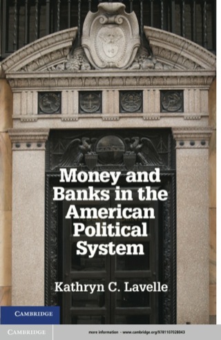 Cover image: Money and Banks in the American Political System 9781107028043