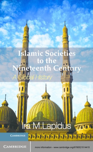 Cover image: Islamic Societies to the Nineteenth Century 1st edition 9780521514415