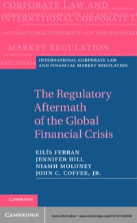 Cover image: The Regulatory Aftermath of the Global Financial Crisis 1st edition 9781107024595