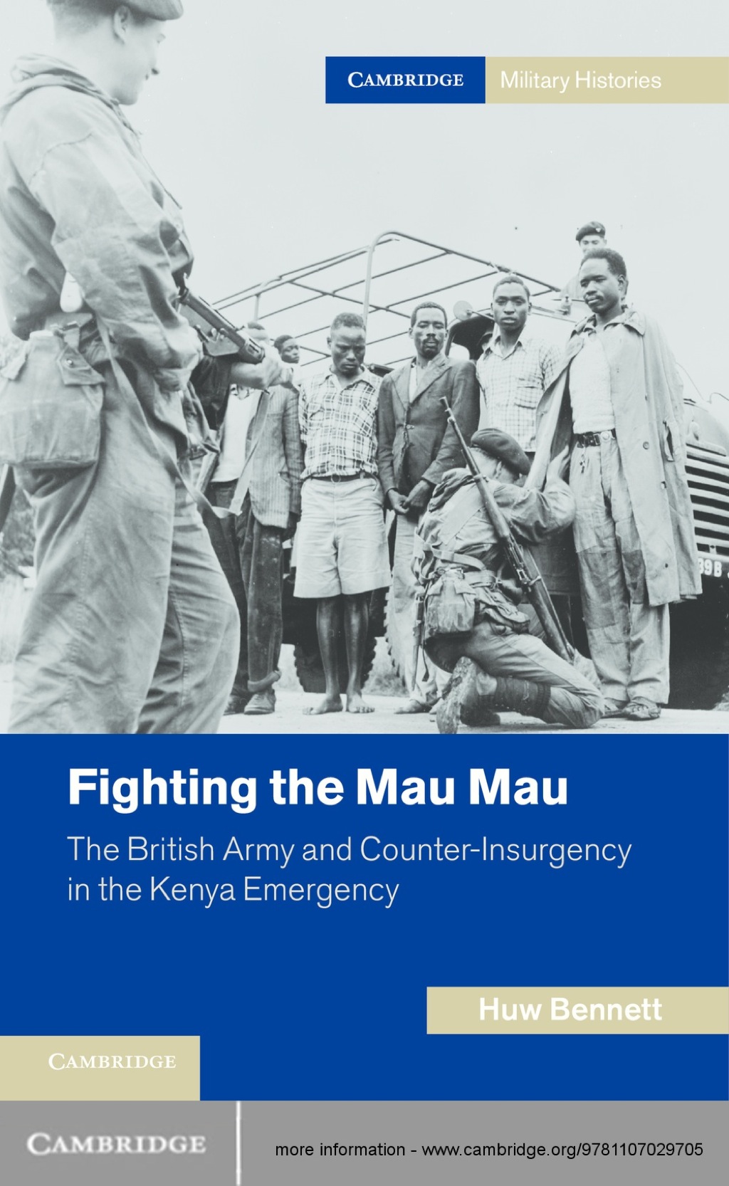 Fighting the Mau Mau The British Army and Counter-Insurgency in the Kenya Emergency 1st Edition