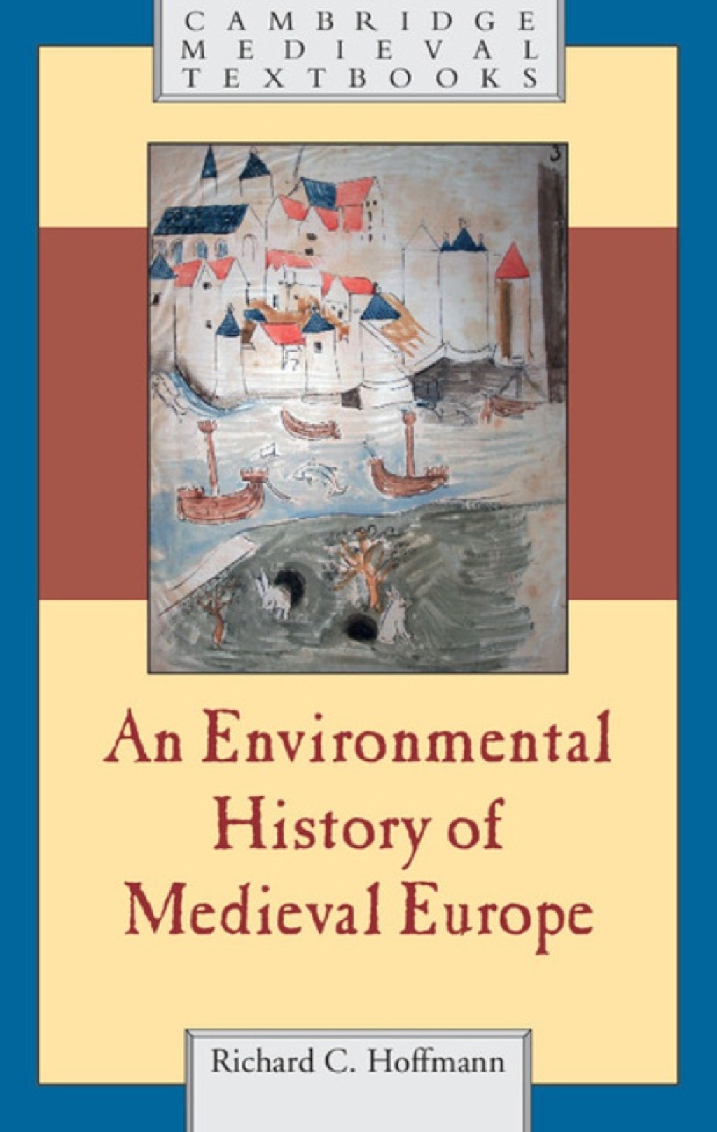 An Environmental History of Medieval Europe 1st Edition